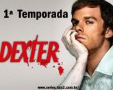 Dexter - 1ª  temporada